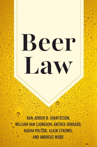 Beer Law Dan Jerker B Svantesson William Van Caenegem Anthea Gerrard