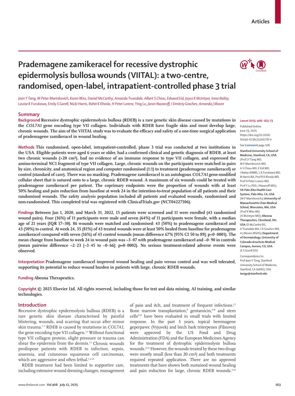 Prademagene Zamikeracel For Recessive Dystrophic Epidermolysis Bullosa Wounds Viital A Twocentre Randomised Openlabel Intrapatientcontrolled Phase 3 Trial Prof Jean Y Tang Md M Peter Marinkovich Md Prof Karen Wiss Md Daniel Mccarthy Bs Amanda Truesdale Ma Albert S Chiou Md Edward Eid Md Joyce K Mcintyre Md Irene Bailey Aimbs Louise K Furukawa Md Emily S Gorell Do Nicki Harris Ba