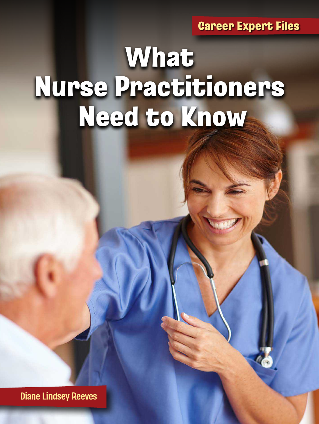 What Nurse Practitioners Need To Know Diane Lindsey Reeves