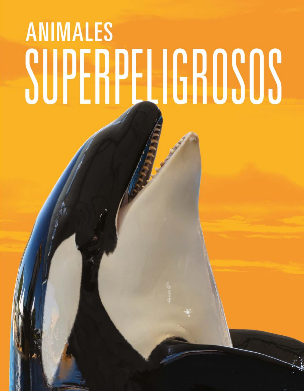 Animales Superpeligrosos Meg Greve