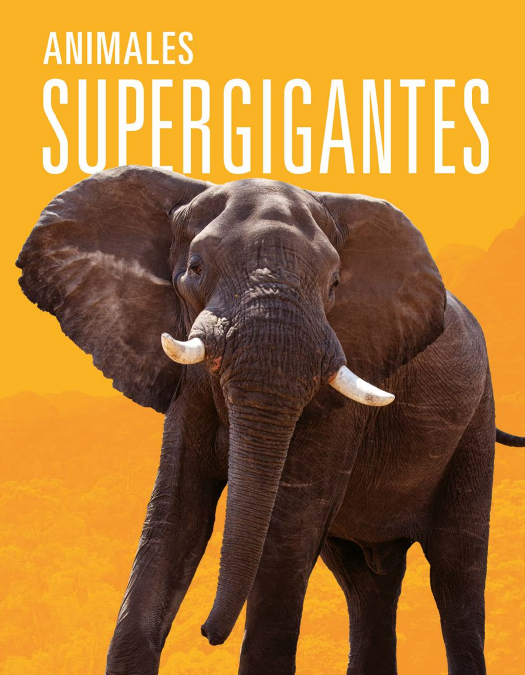 Animales Supergigantes Joanne Mattern