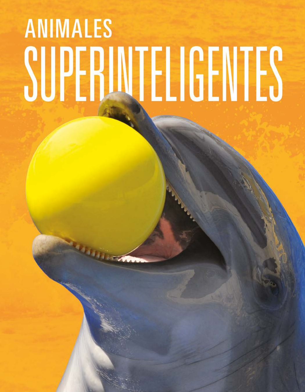 Animales Superinteligentes Joanne Mattern