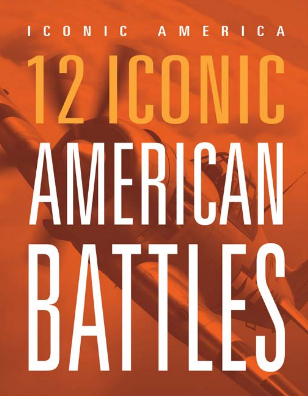 12 Iconic American Battles Marne Ventura