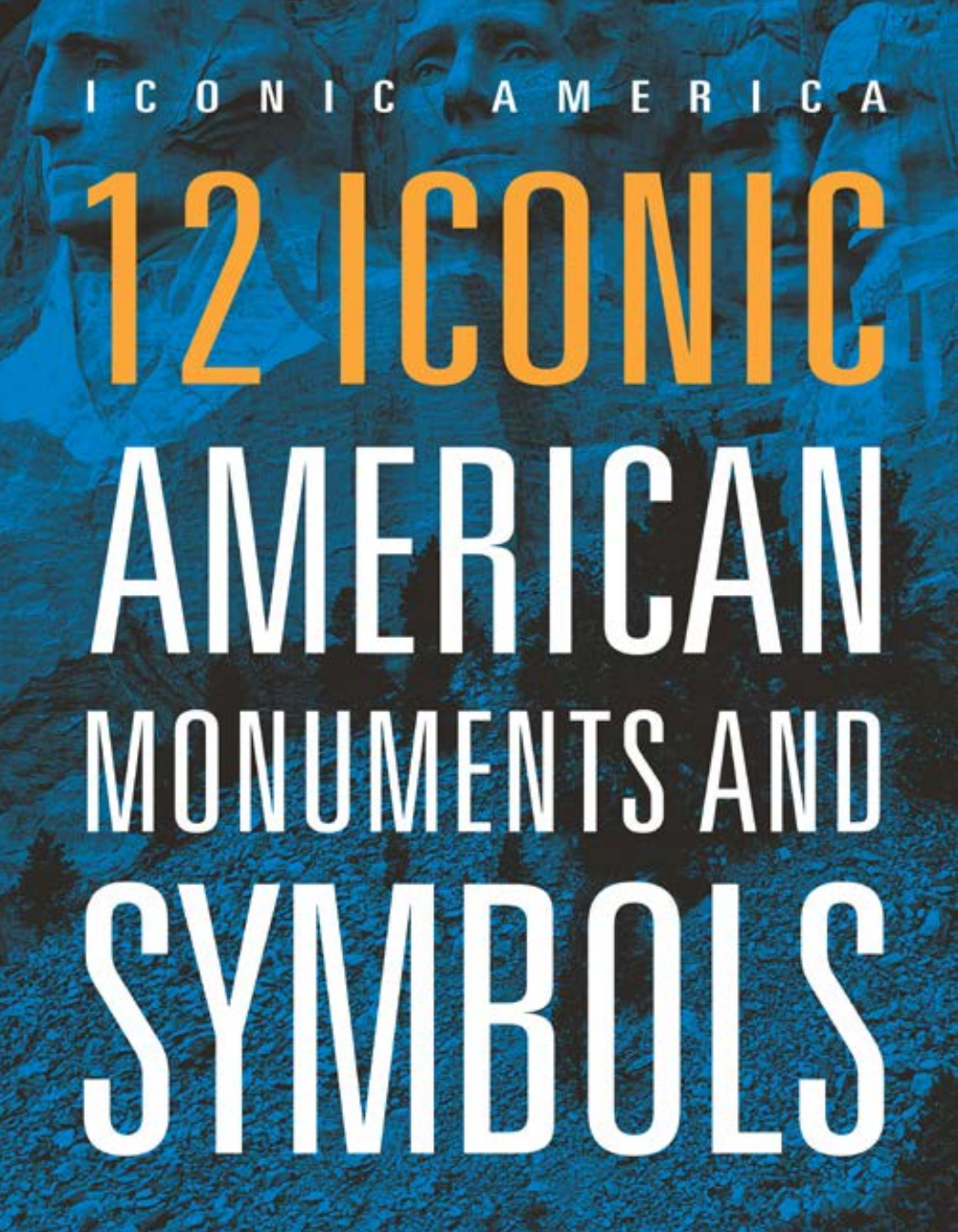 12 Iconic American Monuments And Symbols Rachel Grack