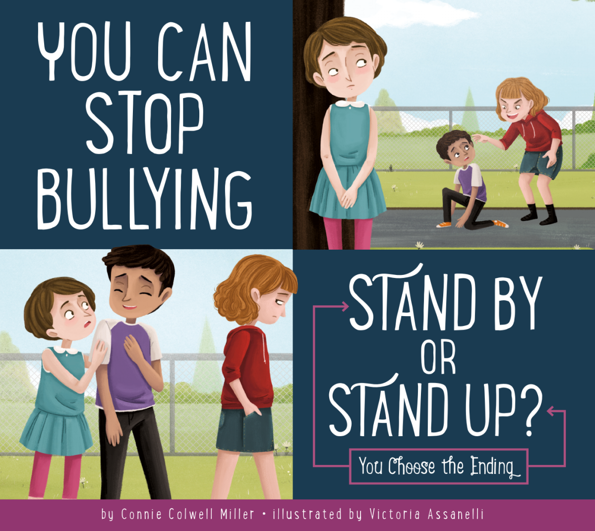 You Can Stop Bullying Stand By Or Stand Up Connie Colwell Miller