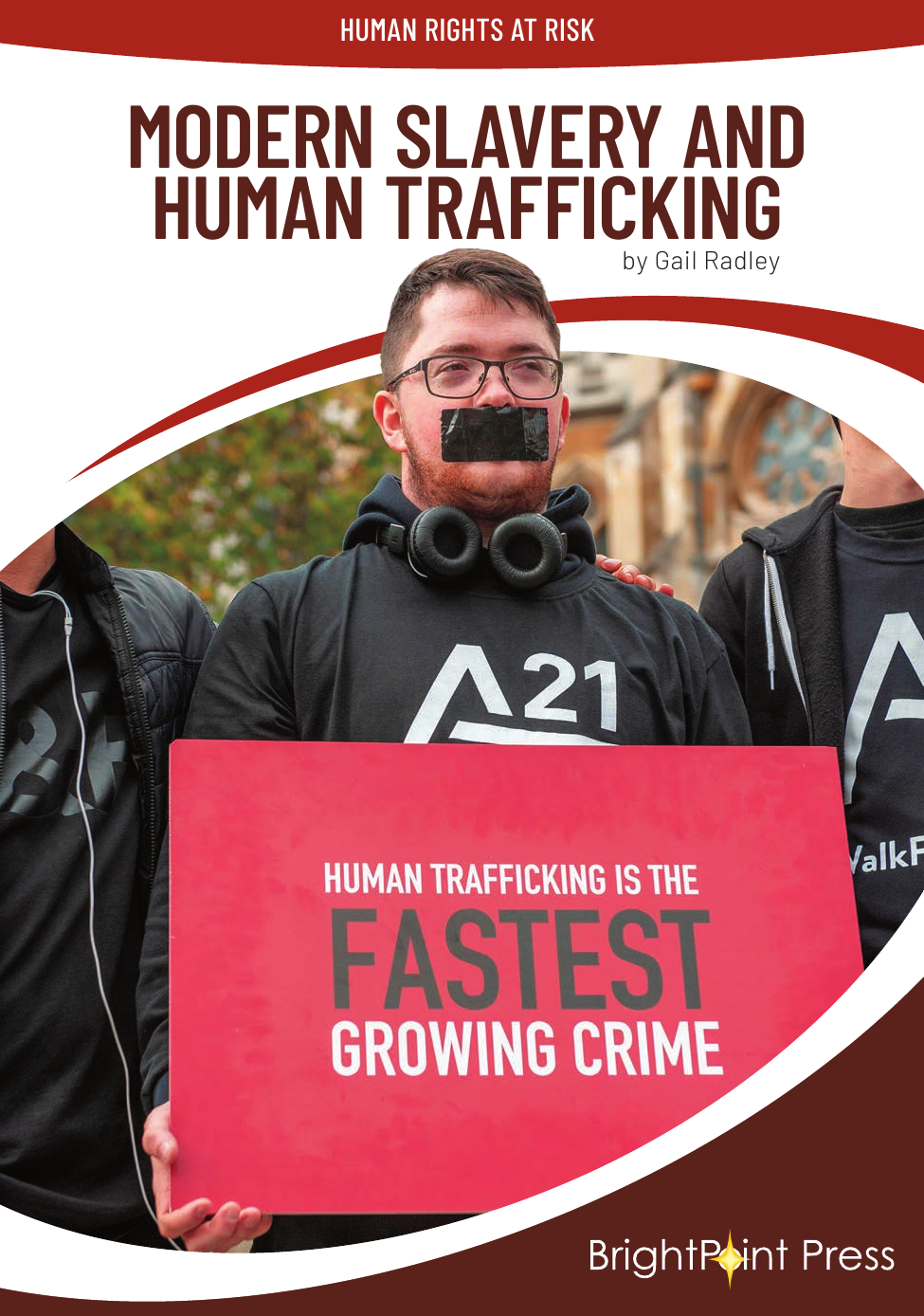 Modern Slavery And Human Trafficking Gail Radley