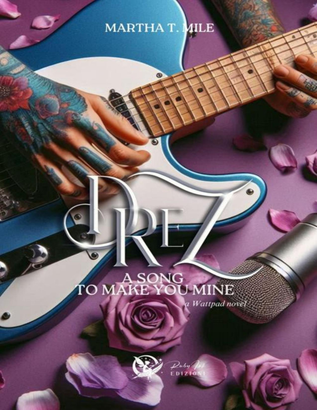 Drez A Song To Make You Mine Drez Series Book 1 Martha T Mile