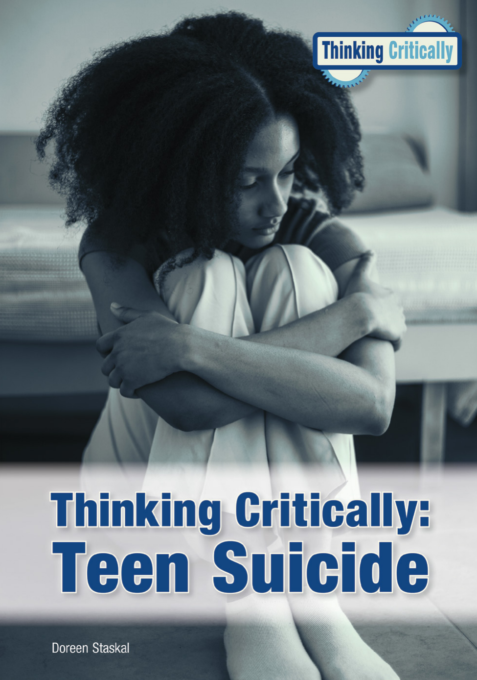 Thinking Critically Teen Suicide Doreen Staskal