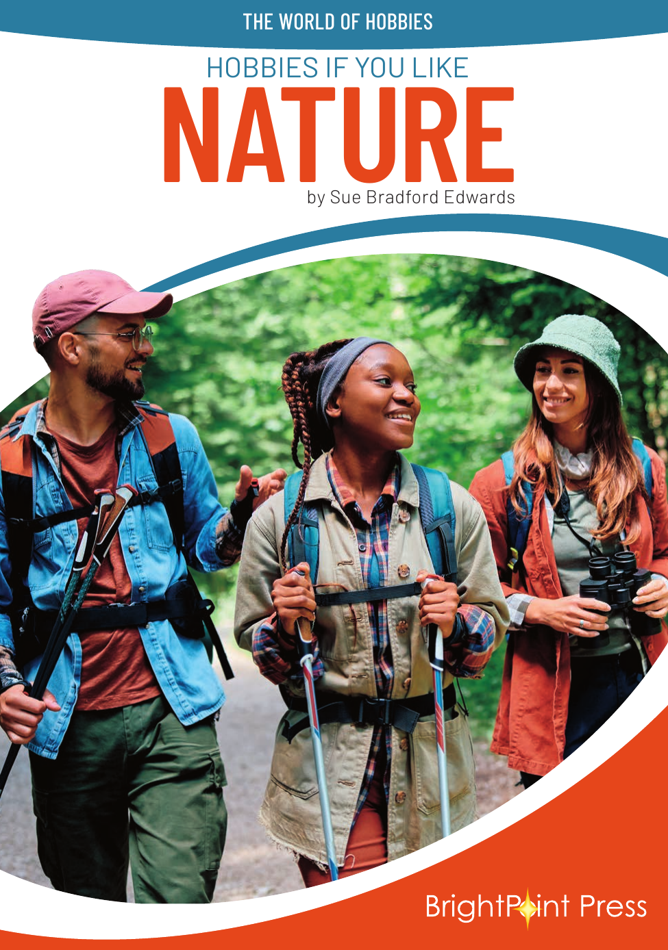 Hobbies If You Like Nature Sue Bradford Edwards