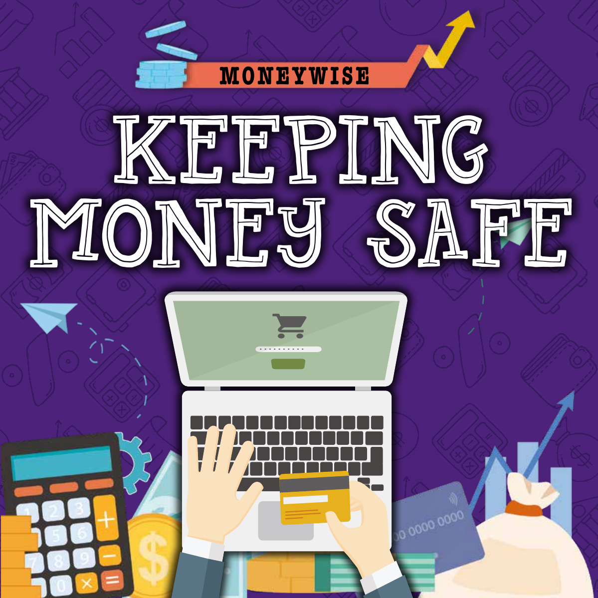 Keeping Money Safe Nancy Dickmann