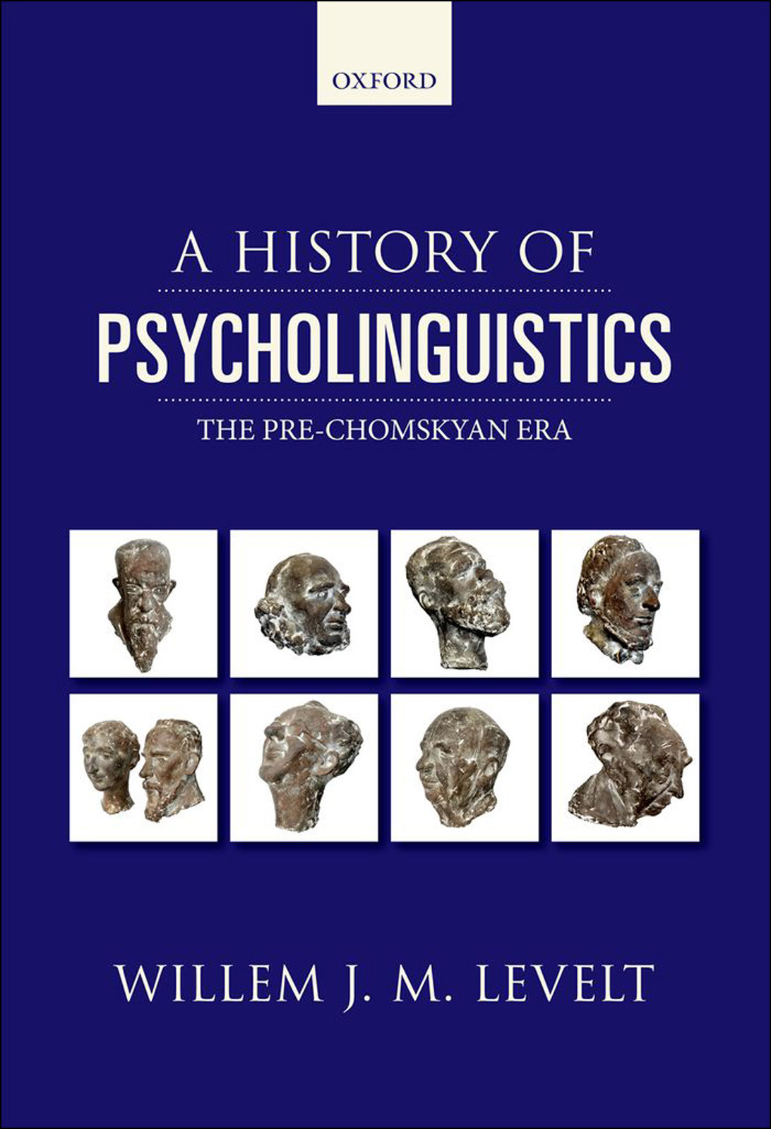 A History Of Psycholinguistics Willem Levelt