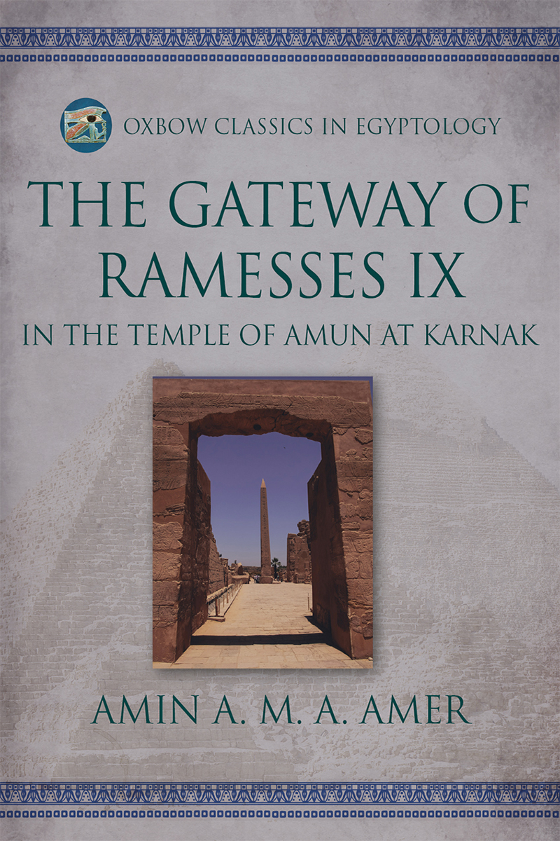 The Gateway Of Ramesses Ix In The Temple Of Amun At Karnak Amin A M A Amer