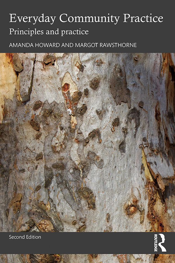 Everyday Community Practice Principles And Practice Amanda Howard