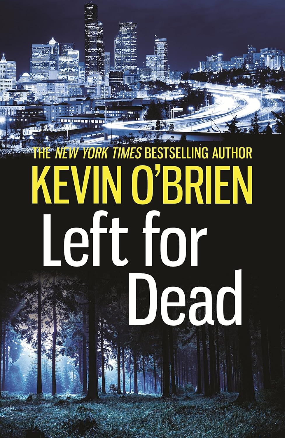 Left For Dead A Novel Kevin Obrien