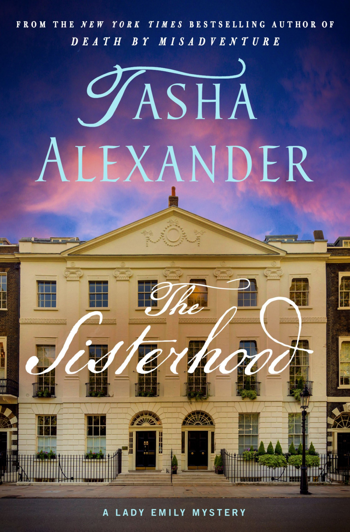 Lady Emily Mystery 19 The Sisterhood Tasha Alexander