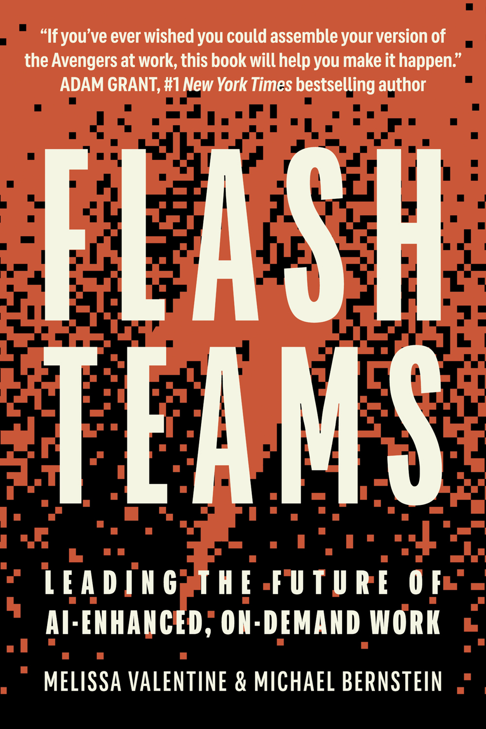Flash Teams Leading The Future Of Aienhanced Ondemand Work Melissa Valentine