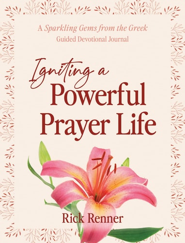 Igniting A Powerful Prayer Life Rick Renner