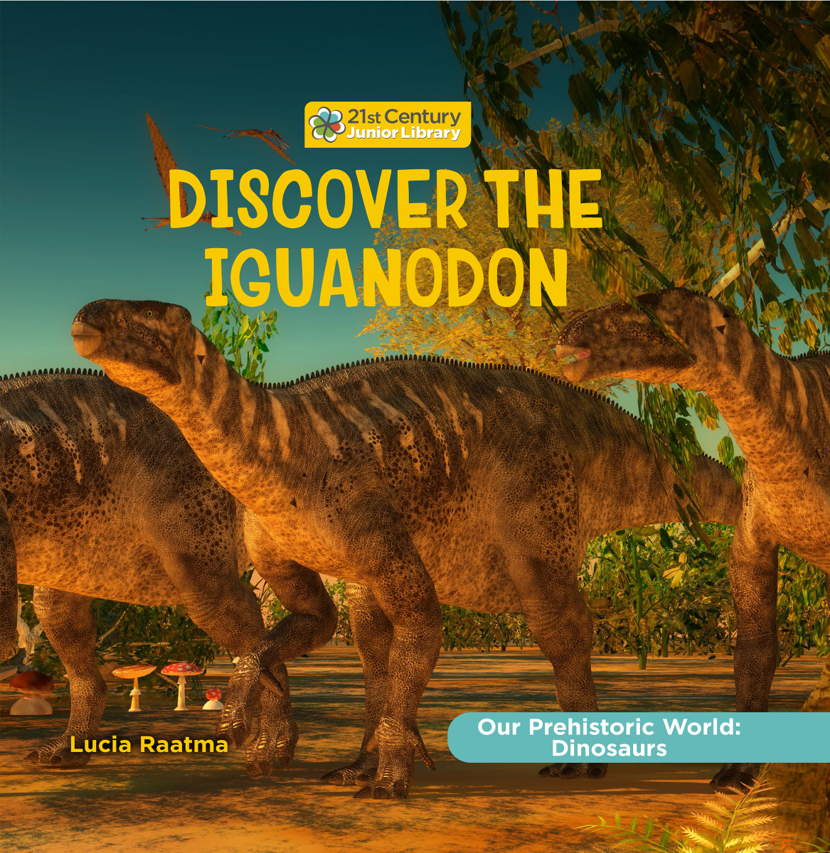 Discover The Iguanodon Lucia Raatma