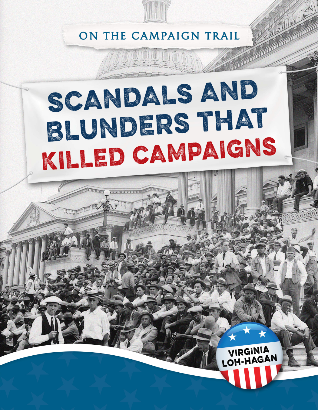 Scandals And Blunders That Killed Campaigns Virginia Lohhagan