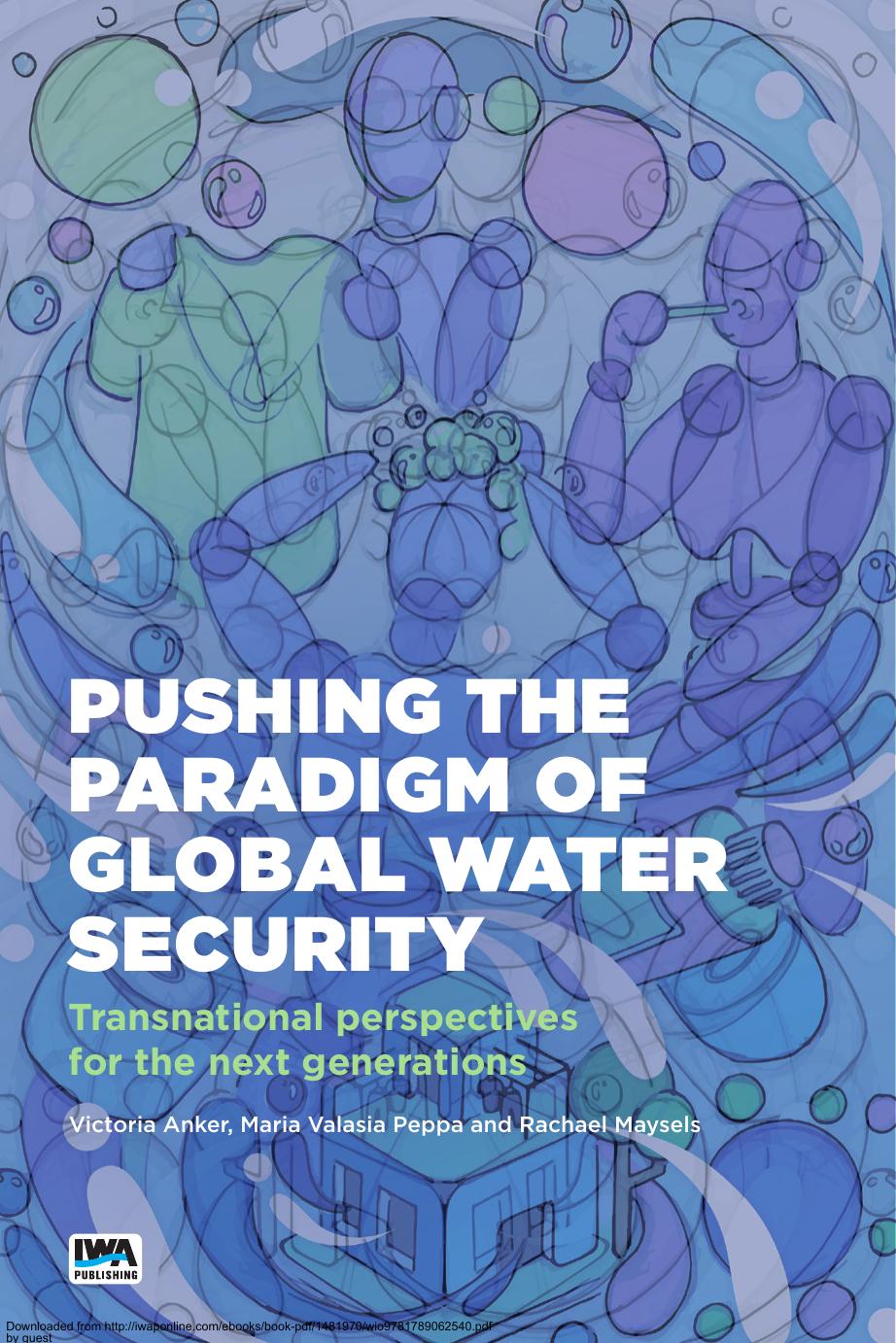 Pushing The Paradigm Of Global Water Security Victoria Anker
