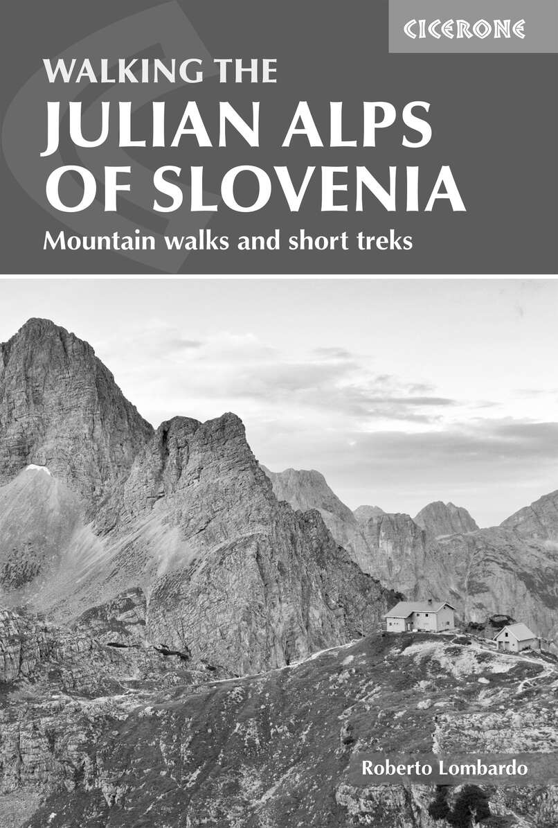 Walking The Julian Alps Of Slovenia Justi Carey Roy Clark Roberto Lombardo