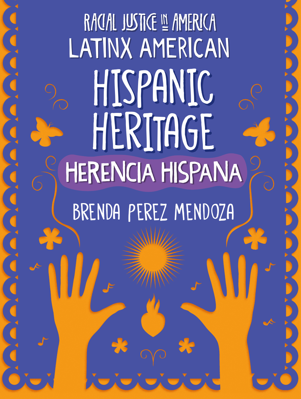 Hispanic Heritage Herencia Hispana Brenda Perez Mendoza