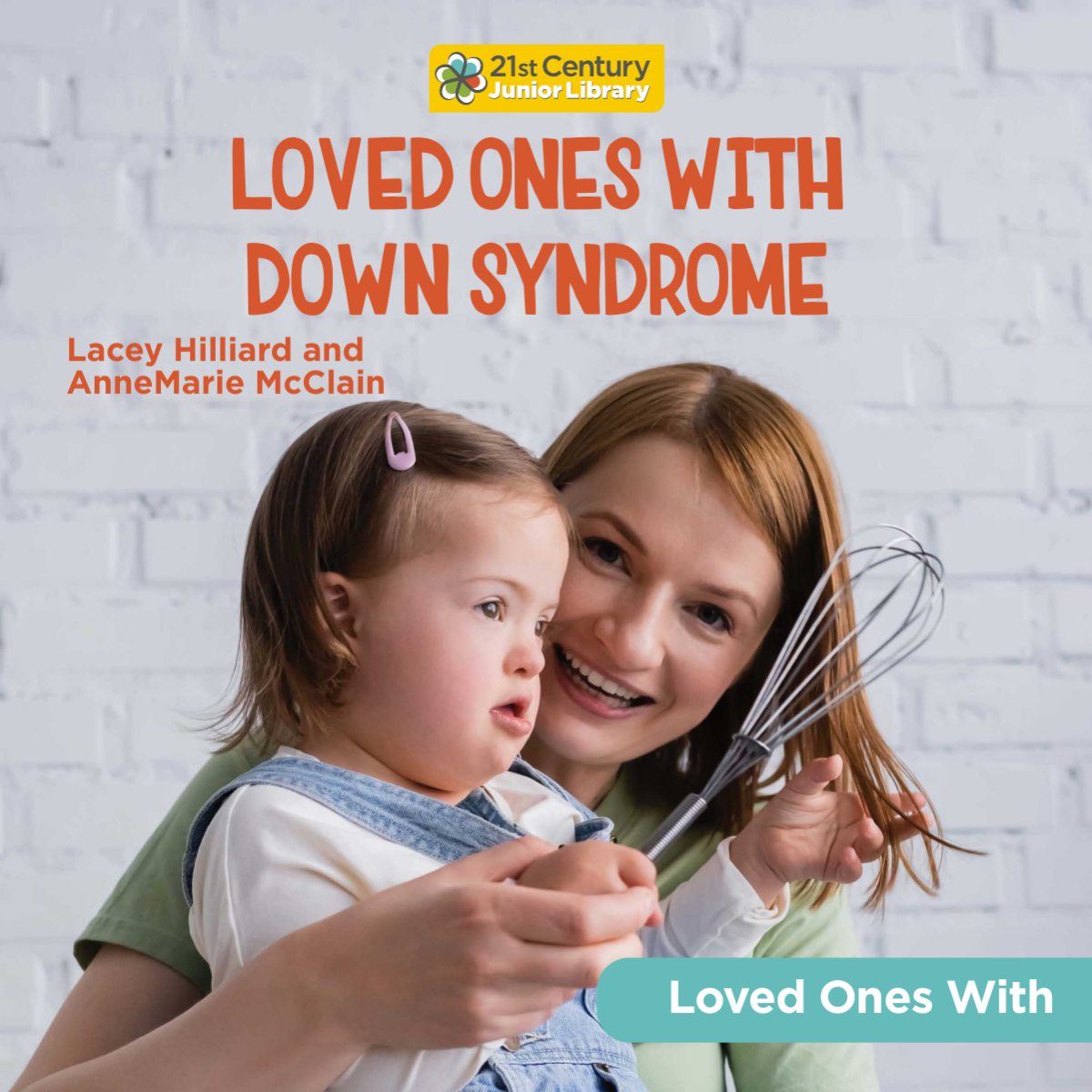 Loved Ones With Down Syndrome Annemarie Mcclain Lacey Hilliard