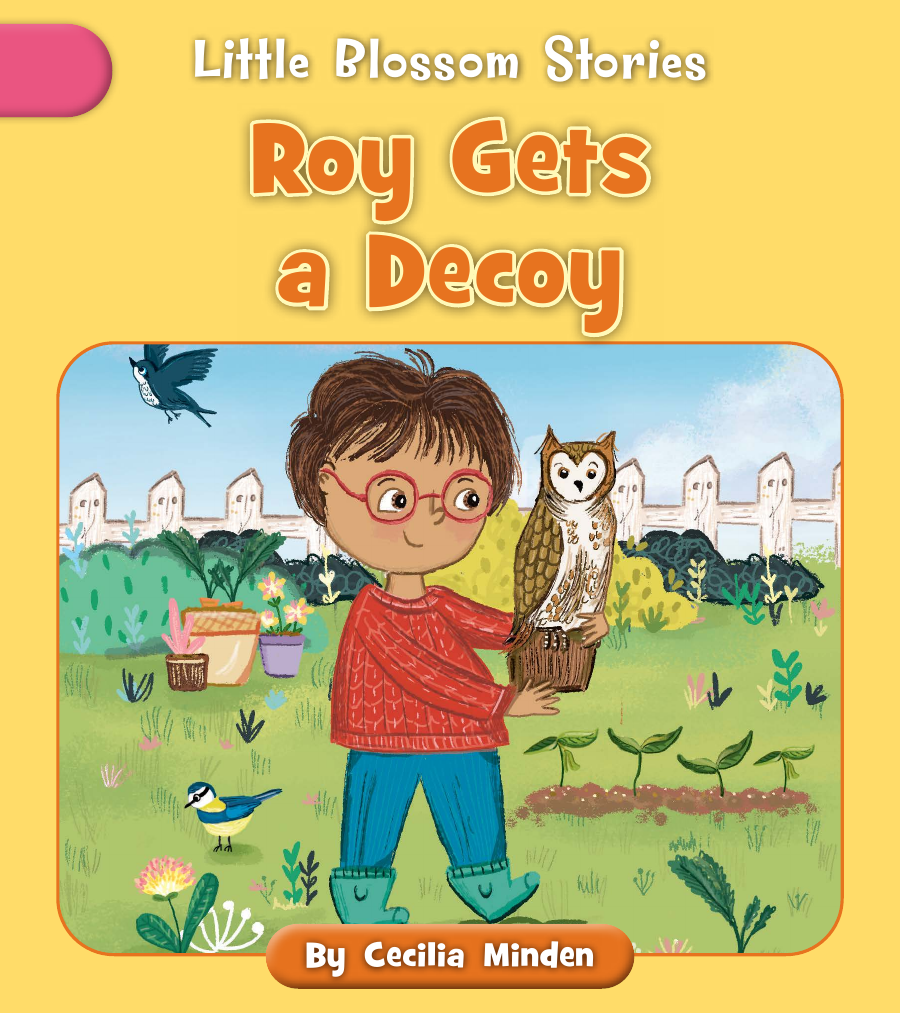 Roy Gets A Decoy Cecilia Minden