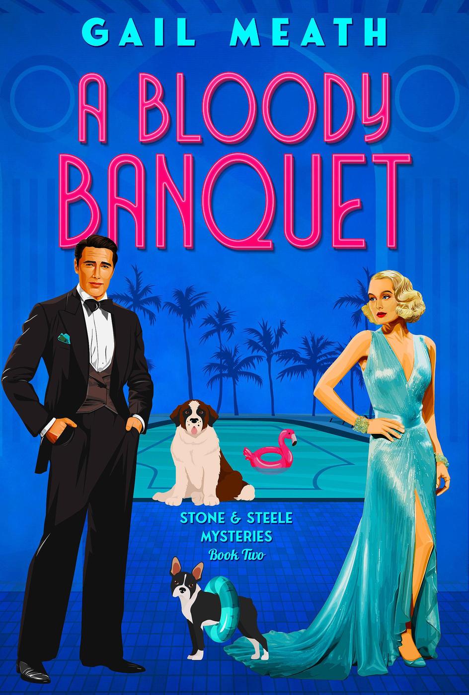 A Bloody Banquet Stone Steele Mysteries 2 Gail Meath