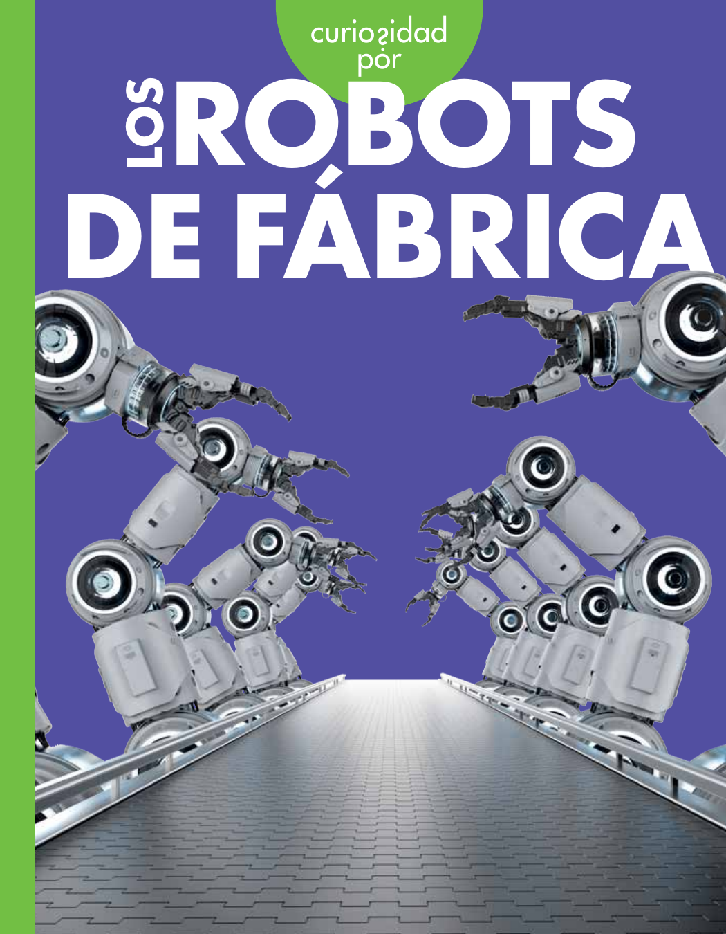 Curiosidad Por Los Robots De F Lela Nargi