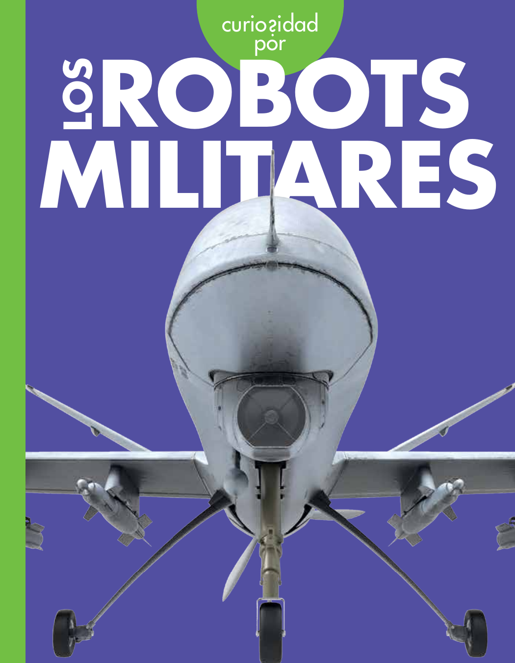 Curiosidad Por Los Robots Militares Lela Nargi