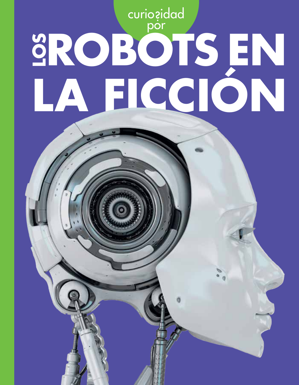 Curiosidad Por Los Robots En La Ficci Gail Terp