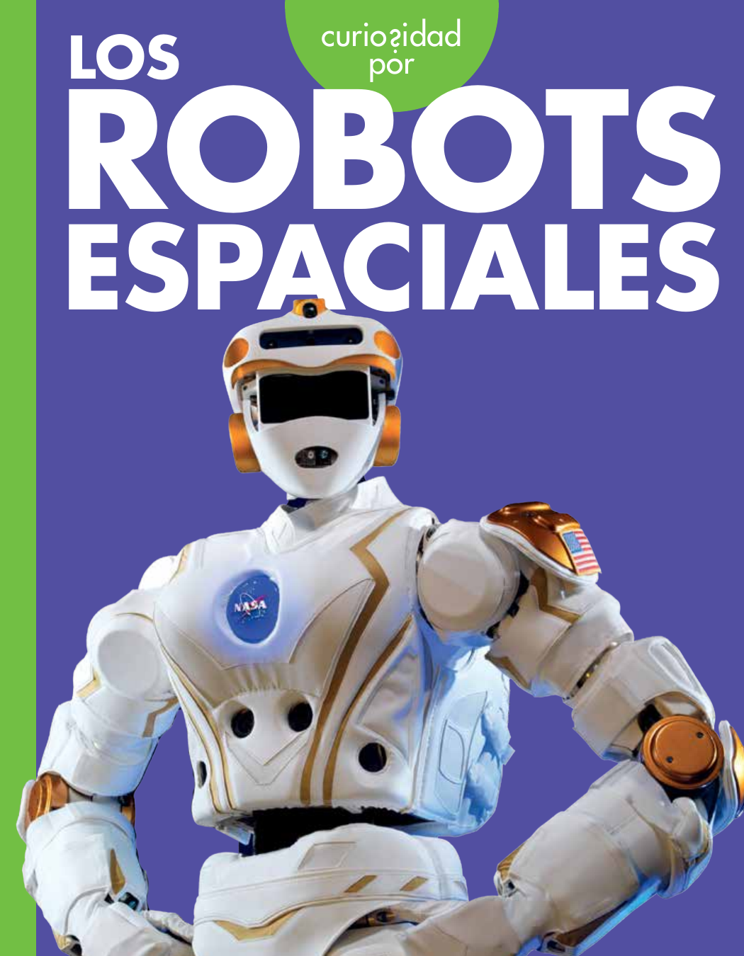 Curiosidad Por Los Robots Espaciales Lela Nargi