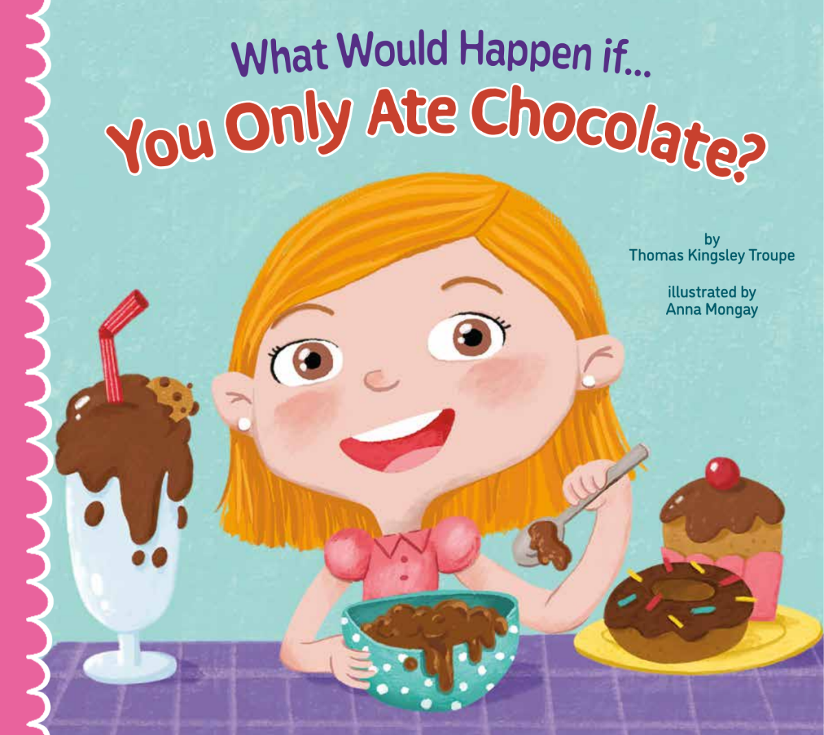 What Would Happen If You Only Ate Chocolate Thomas Kingsley Troupe