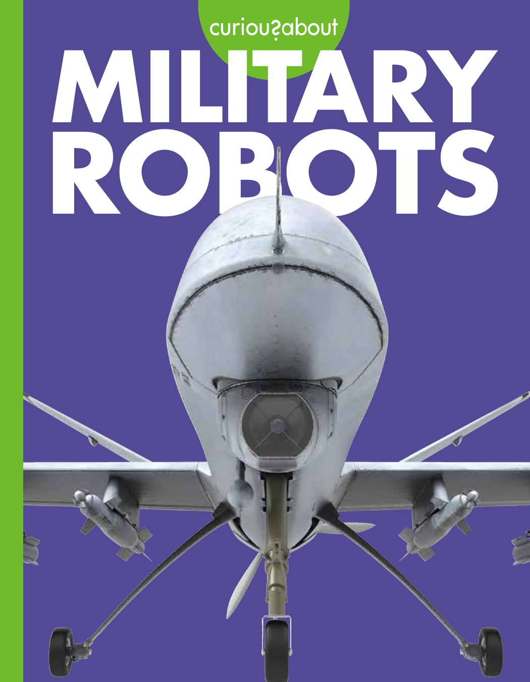Curious About Military Robots Lela Nargi