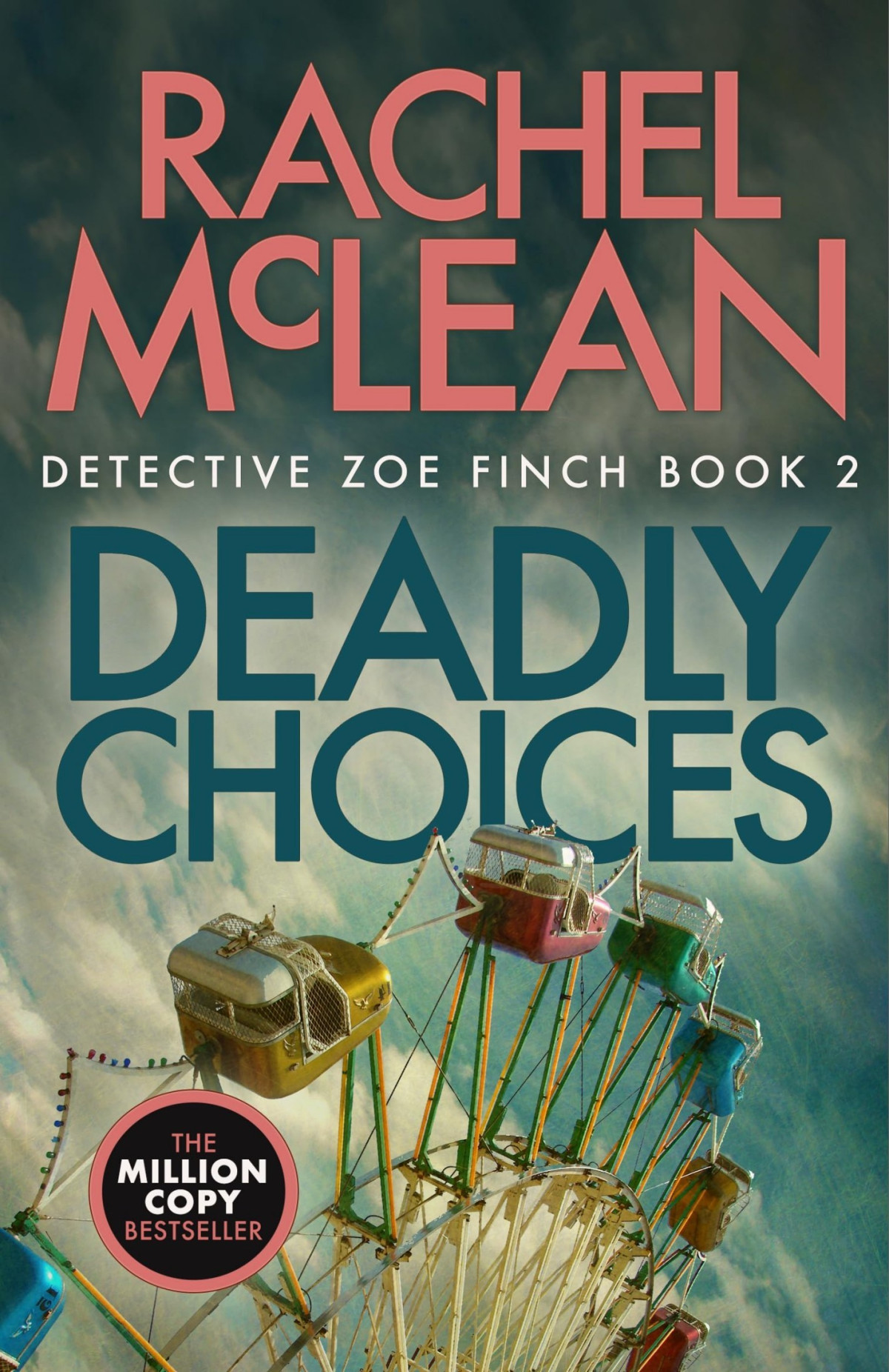 Detective Zoe Finch 2 Deadly Choices Rachel Mclean