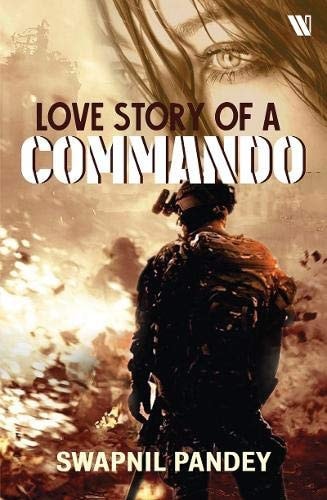 Love Story Of A Commando Swapnil Pandey