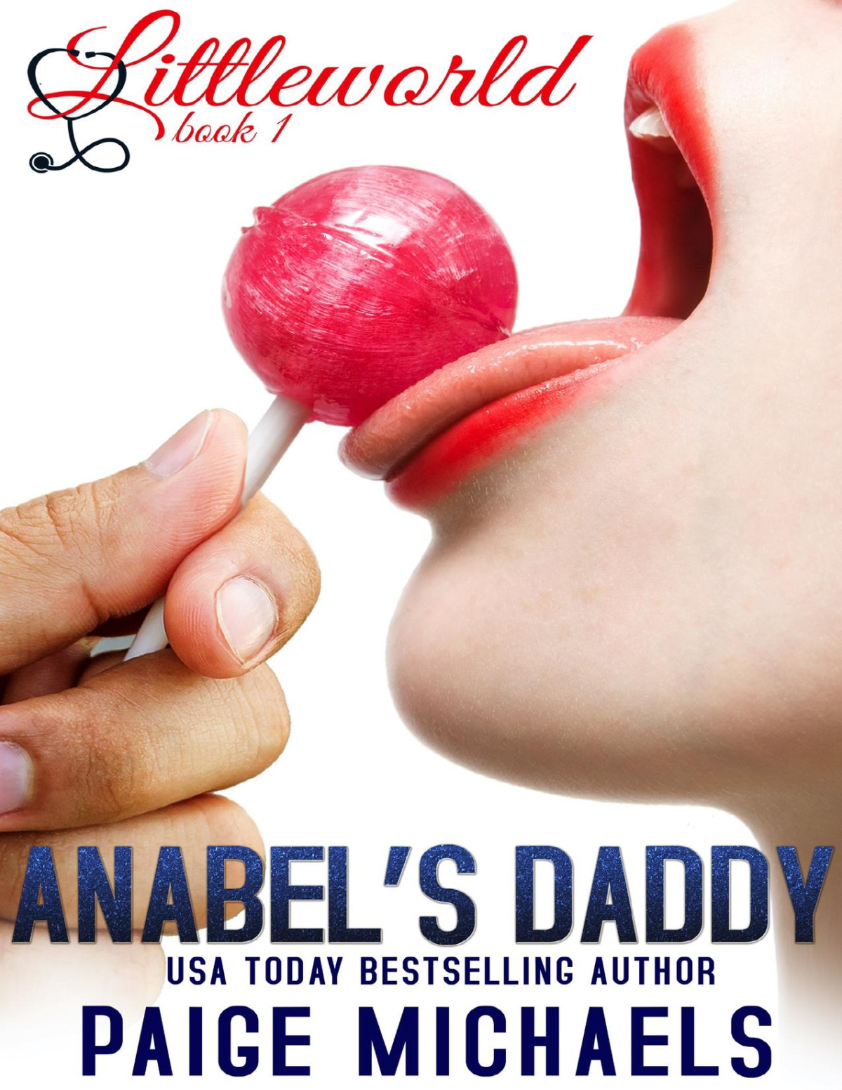 Anabels Daddy Littleworld Book 1 Paige Michaels