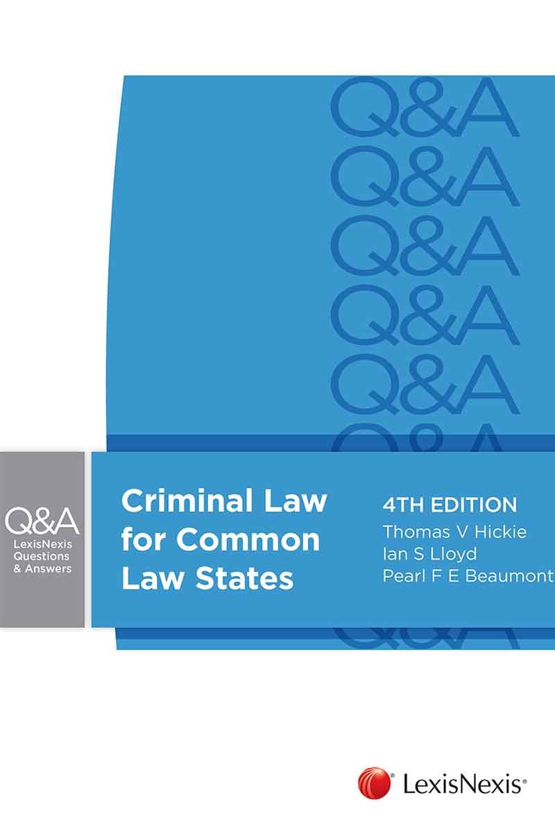 Lexisnexis Questions And Answers Criminal Law For Common Law States 4th Edition Thomas Hickie