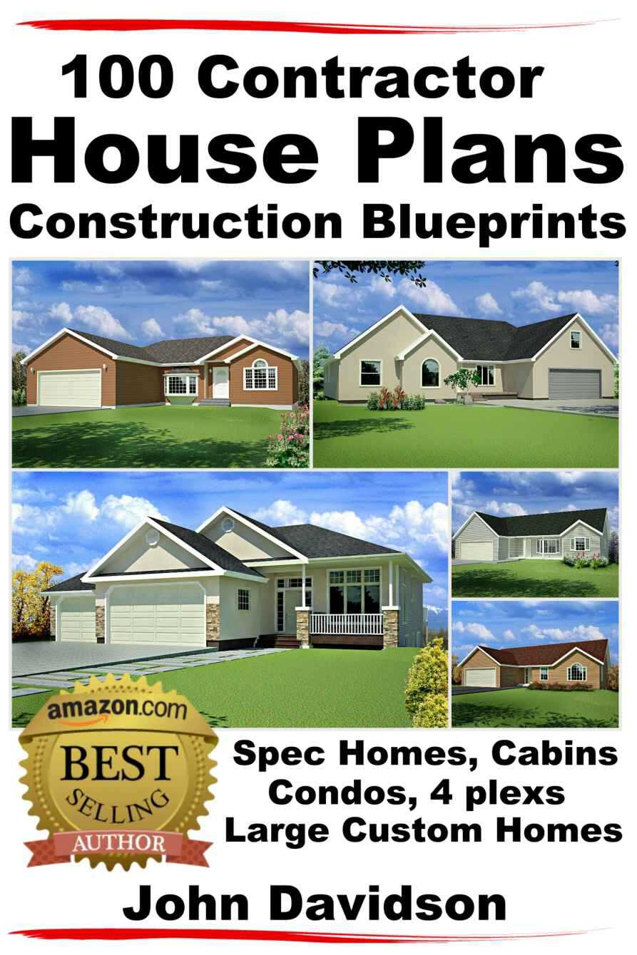 100 Contractor House Plans Construction Blueprints Spec Homes Cabins Condos 4 Plexs And Custom Homes Davidson