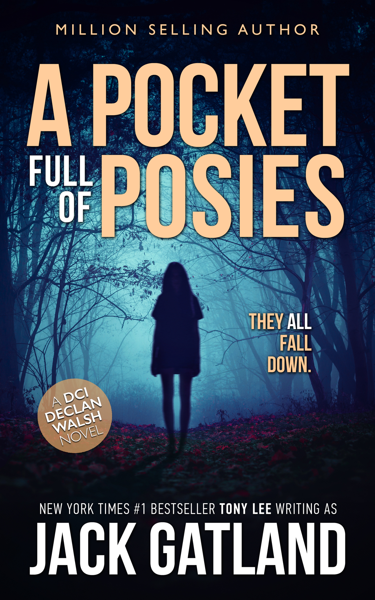 A Pocket Full Of Posies A British Murder Mystery Detective Inspector Declan Walsh Book 20 Gatland
