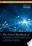 The Oxford Handbook Of Intergenerational Connections Elizabeth F Fideler