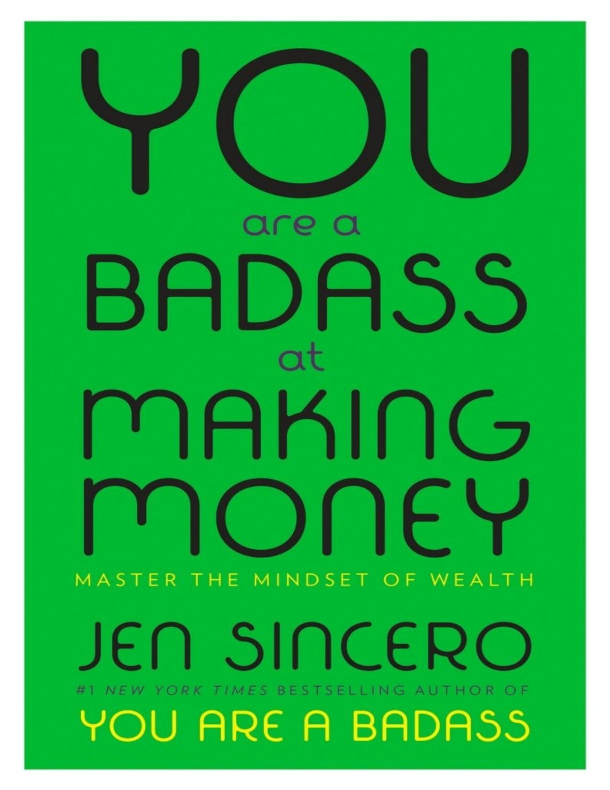 You Are A Badass At Making Money Master The Mindset Of Wealth Pdfdrivecom Jen Sincero