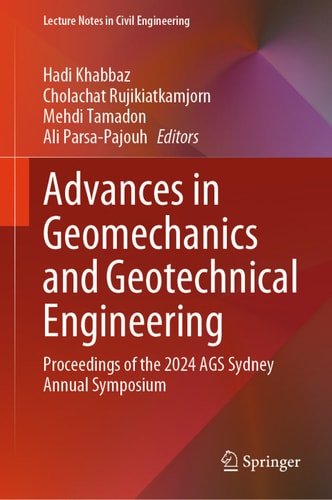 Advances In Geomechanics And Geotechnical Engineering Hadi Khabbaz Cholachat Rujikiatkamjorn Mehdi Tamadon Ali Parsapajouh
