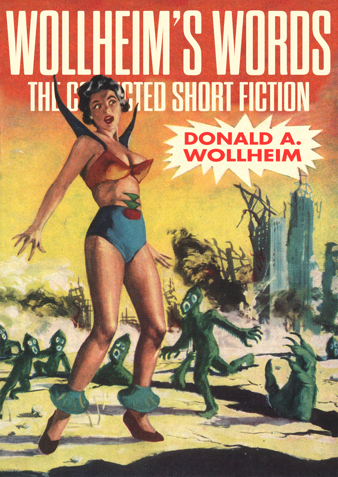 Wollheims Words The Collected Short Fiction Donald A Wollheim