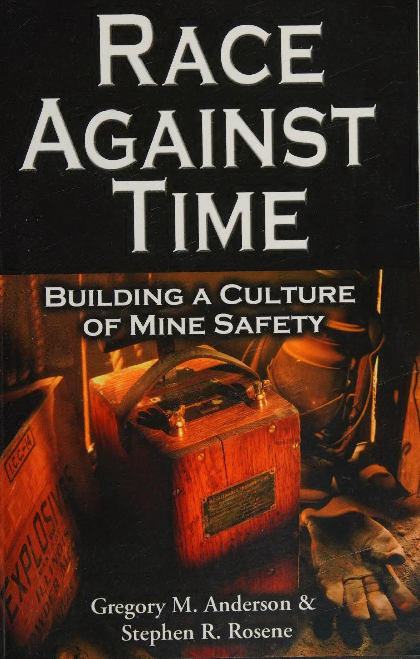Race Against Time Building A Culture Of Mine Safety 1st Edition Gregory M Anderson