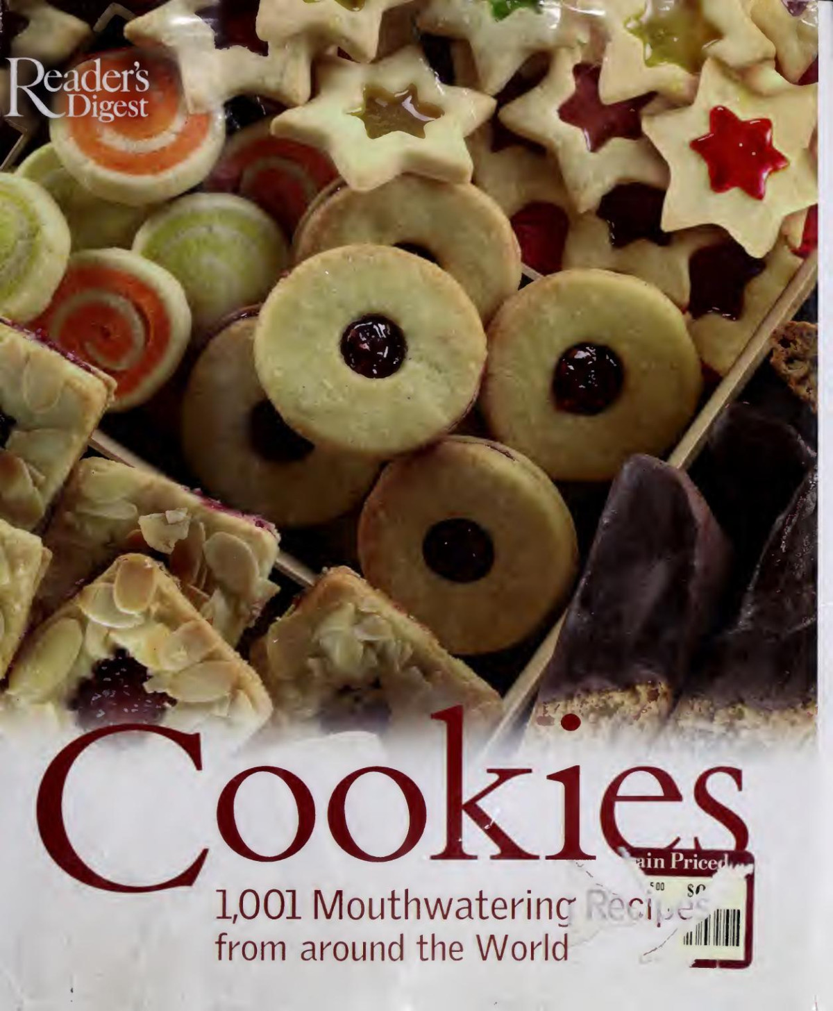 Cookies 1001 Mouthwatering Recipes From Around The World 1st Edition Readers Digest Editors