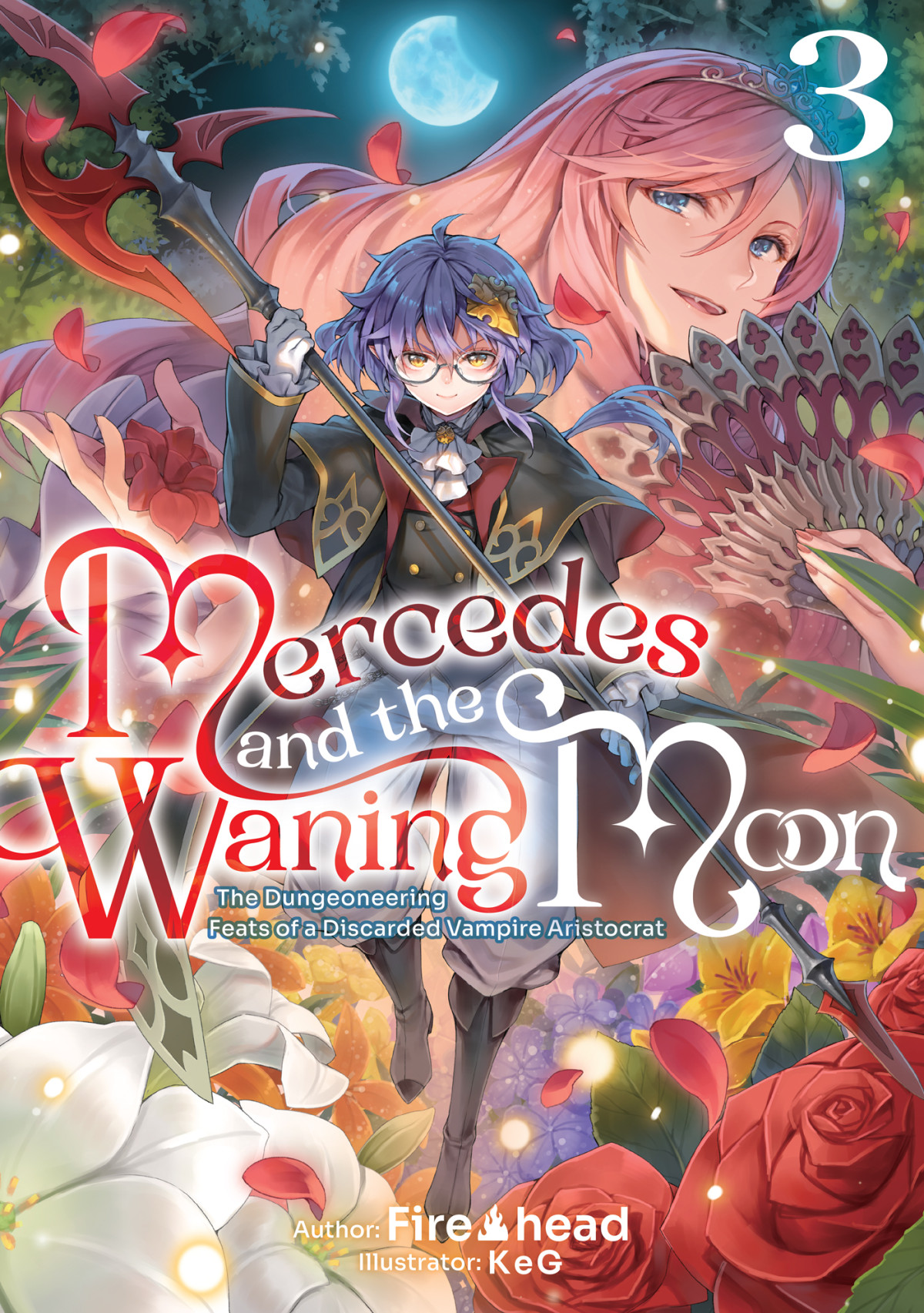 Mercedes And The Waning Moon The Dungeoneering Feats Of A Discarded Vampire Aristocrat Volume 3 Fire Head