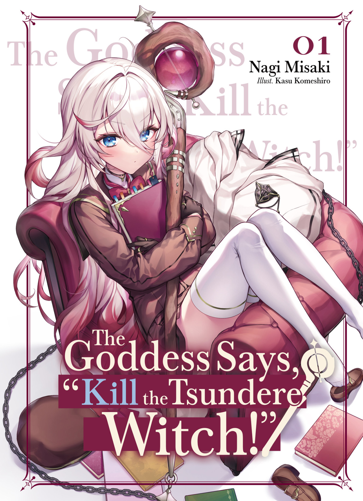 The Goddess Says Kill The Tsundere Witch Volume 1 Nagi Misaki