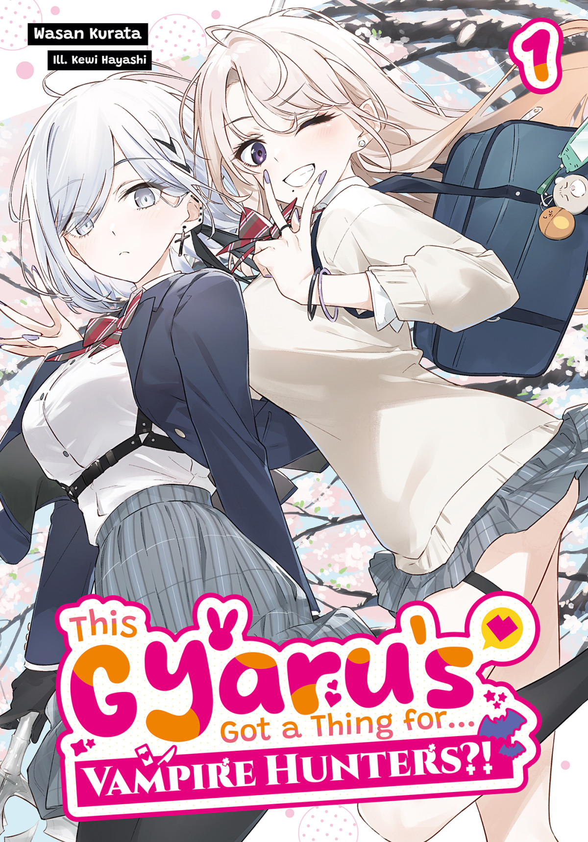 This Gyarus Got A Thing Forvampire Hunters Volume 1 Wasan Kurata